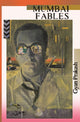 Book cover of: Mumbai Fables. By: Gyan Prakash
