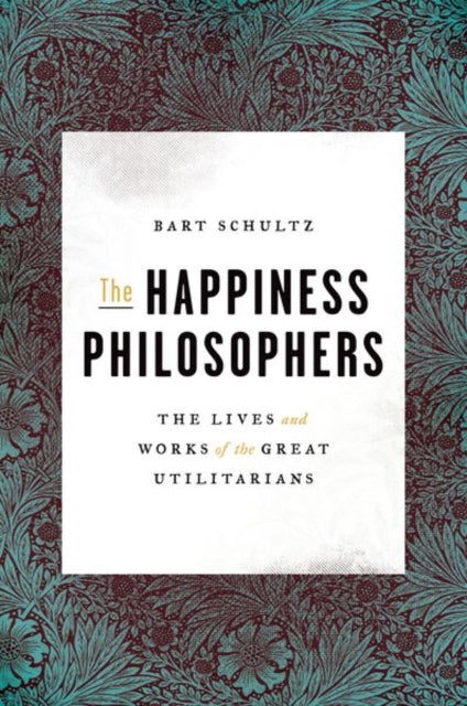 Book cover of: Happiness Philosophers. By: Bart Schultz