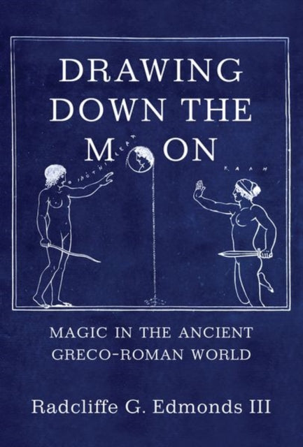 Book cover of: Drawing Down the Moon. By: Edmonds, Radcliffe G., III