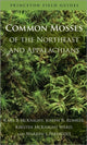 Book cover of: Common Mosses of the Northeast and Appalachians. By: Karl B. McKnight