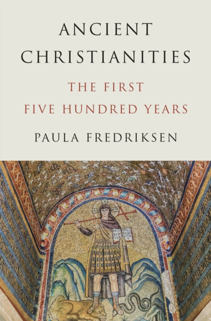 Book cover of: Ancient Christianities