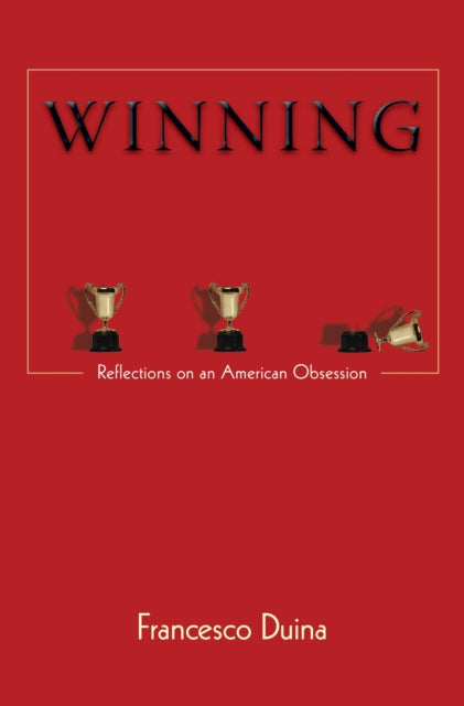 Book cover of: Winning. By: Francesco Duina