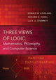 Book cover of: Three Views of Logic. By: Donald W. Loveland