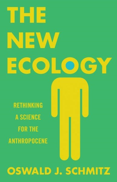 Book cover of: New Ecology. By: Oswald J. Schmitz