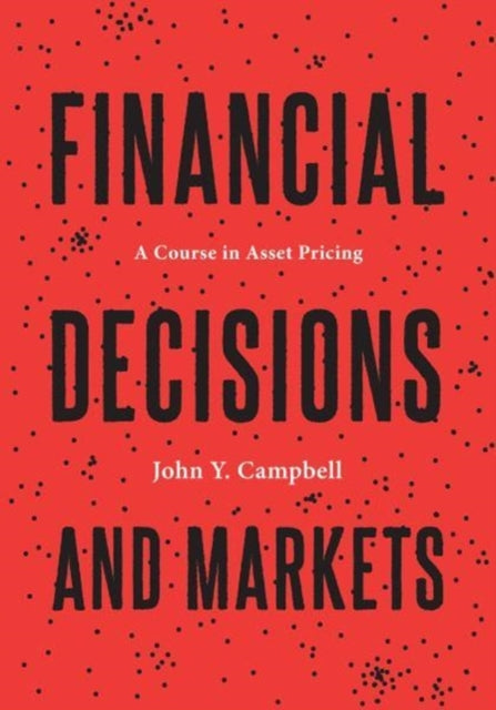 Book cover of: Financial Decisions and Markets. By: John Y. Campbell