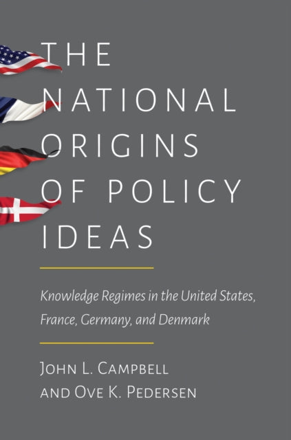Book cover of: National Origins of Policy Ideas