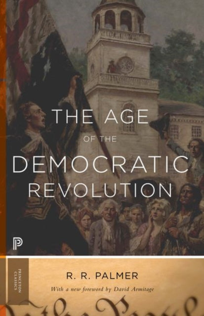 Book cover of: Age of the Democratic Revolution. By: R. R. Palmer
