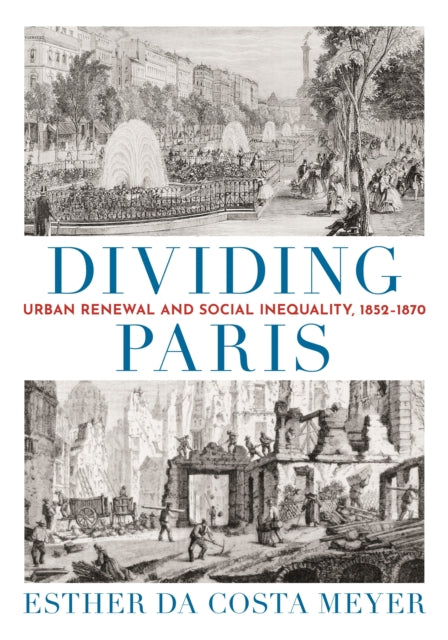 Book cover of: Dividing Paris. By: Esther da Costa Meyer