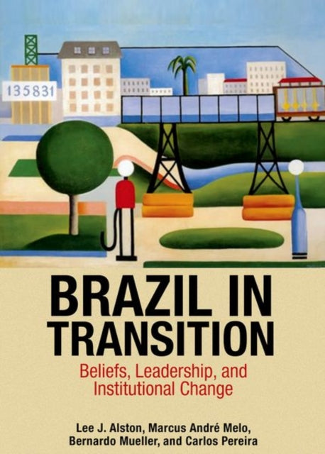 Book cover of: Brazil in Transition. By: Lee J. Alston