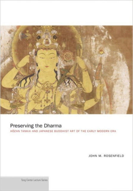 Book cover of: Preserving the Dharma. By: John M. Rosenfield