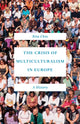 Book cover of: Crisis of Multiculturalism in Europe. By: Chin, Rita C-K