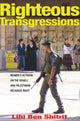 Book cover of: Righteous Transgressions. By: Lihi Ben Shitrit