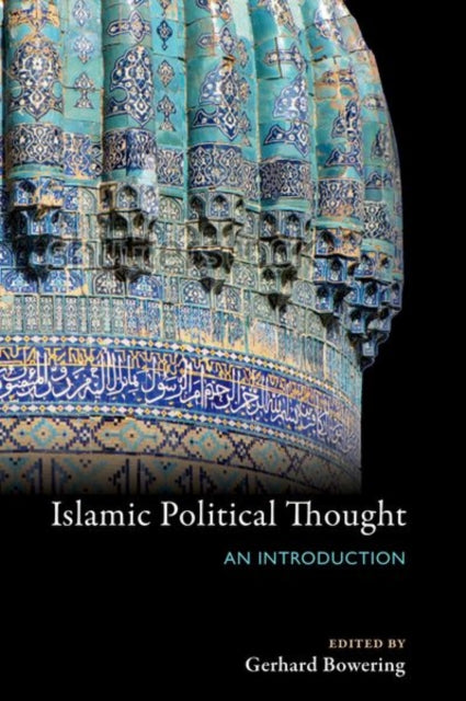 Book cover of: Islamic Political Thought. By: Gerhard Bowering