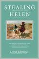 Book cover of: Stealing Helen. By: Lowell Edmunds