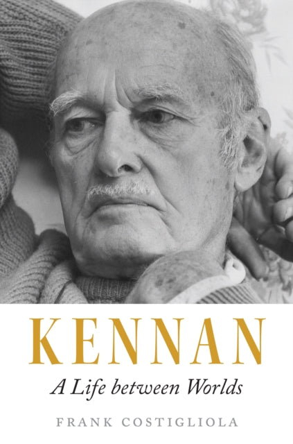 Book cover of: Kennan. By: Frank Costigliola