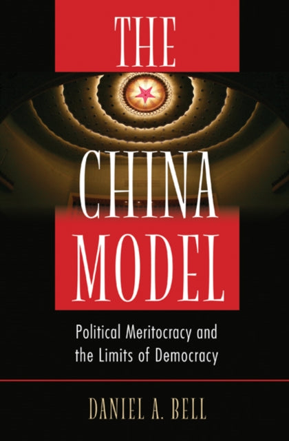 Book cover of: China Model. By: Daniel A. Bell
