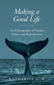 Book cover of: Making a Good Life. By: Katharine Dow