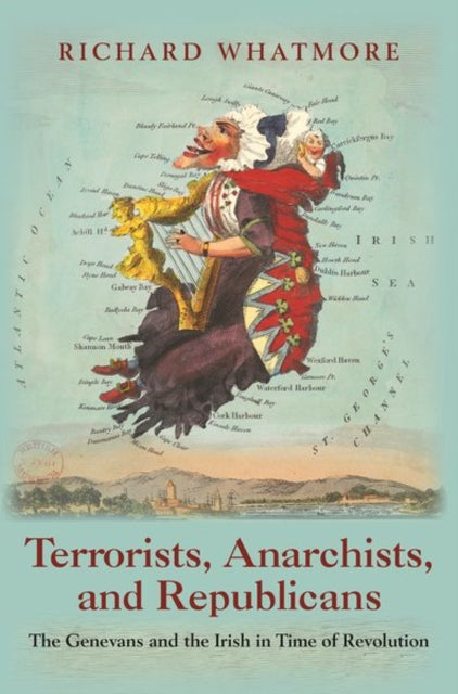 Book cover of: Terrorists, Anarchists, and Republicans. By: Richard Whatmore