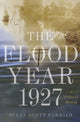 Book cover of: Flood Year 1927. By: Susan Scott Parrish
