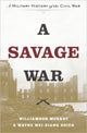 Book cover of: Savage War. By: Williamson Murray