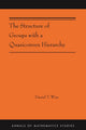 Book cover of: Structure of Groups with a Quasiconvex Hierarchy. By: Daniel T. Wise
