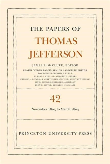Book cover of: Papers of Thomas Jefferson, Volume 42. By: Thomas Jefferson