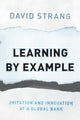 Book cover of: Learning by Example. By: David Strang