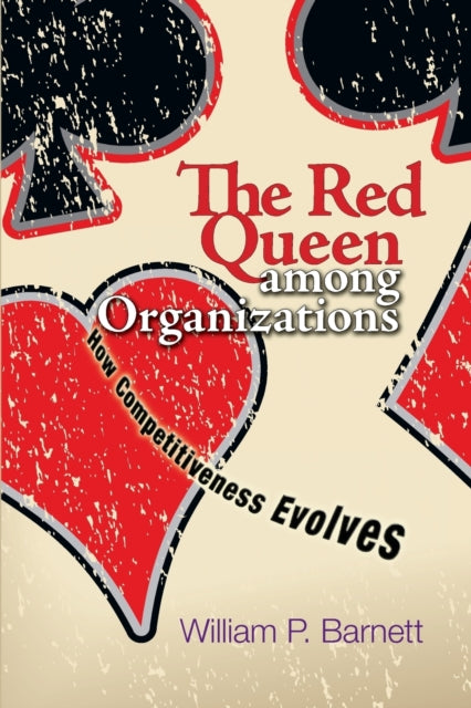 Book cover of: Red Queen among Organizations. By: William P. Barnett