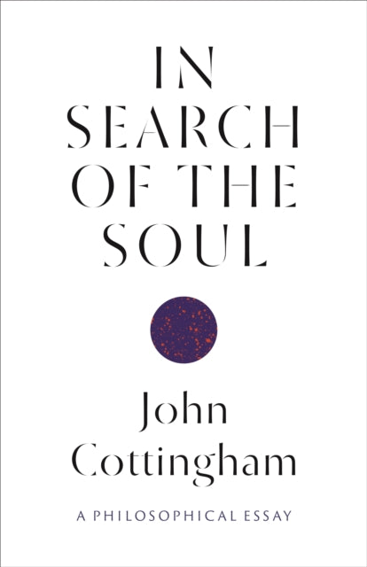 Book cover of: In Search of the Soul. By: John Cottingham