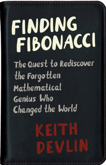 Book cover of: Finding Fibonacci. By: Keith J. Devlin