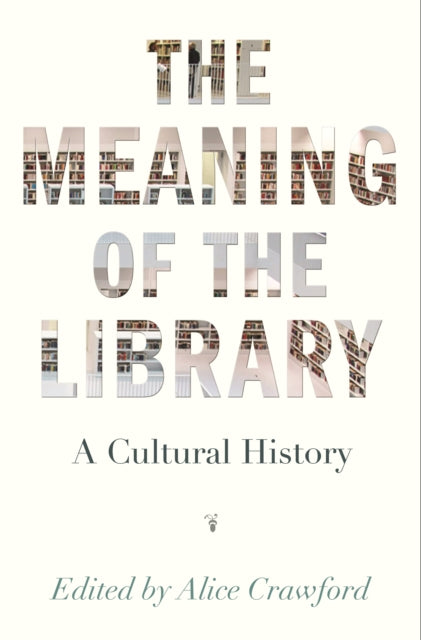 Book cover of: Meaning of the Library