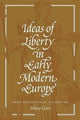 Book cover of: Ideas of Liberty in Early Modern Europe. By: Hilary Gatti
