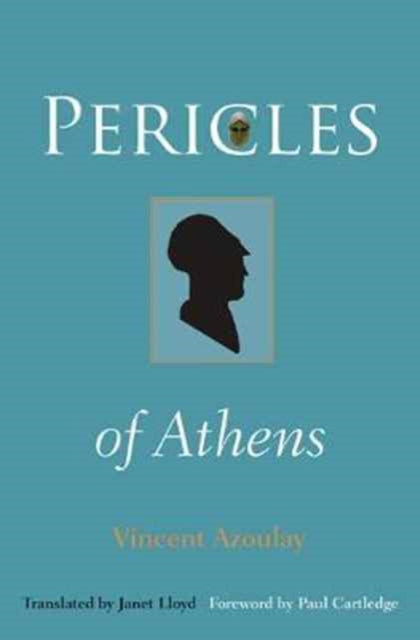 Book cover of: Pericles of Athens. By: Vincent Azoulay