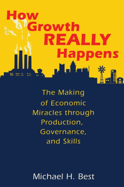 Book cover of: How Growth Really Happens. By: Michael Best
