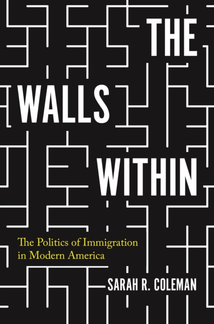 Book cover of: Walls Within. By: Professor Sarah Coleman