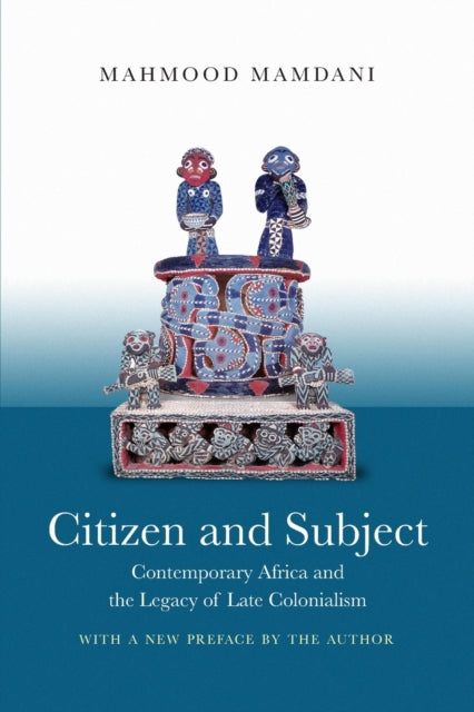 Book cover of: Citizen and Subject. By: Mahmood Mamdani