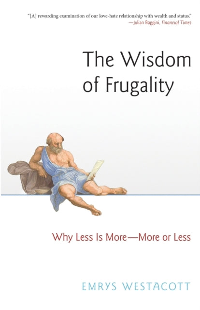 Book cover of: Wisdom of Frugality. By: Emrys Westacott