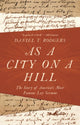 Book cover of: As a City on a Hill. By: Daniel T. Rodgers