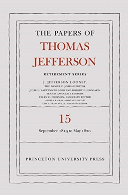 Book cover of: Papers of Thomas Jefferson: Retirement Series, Volume 15. By: Thomas Jefferson