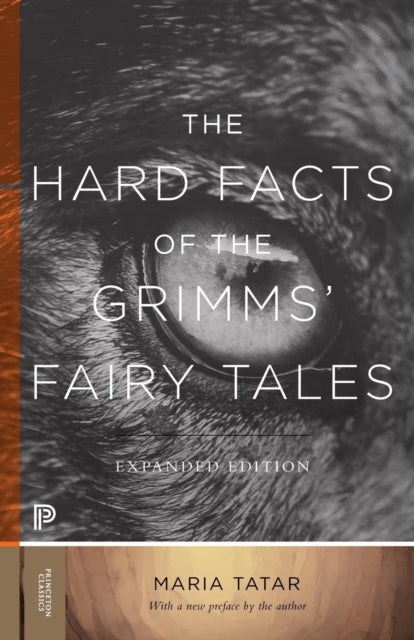 Book cover of: Hard Facts of the Grimms' Fairy Tales. By: Maria Tatar