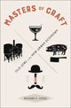 Book cover of: Masters of Craft. By: Richard E. Ocejo