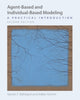 Book cover of: Agent-Based and Individual-Based Modeling. By: Steven F. Railsback