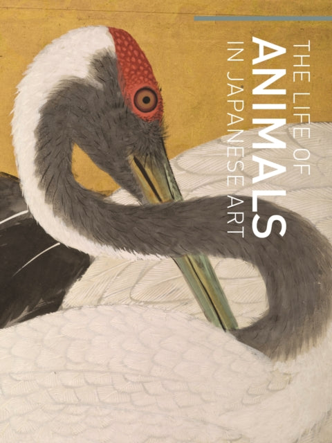 Book cover of: Life of Animals in Japanese Art
