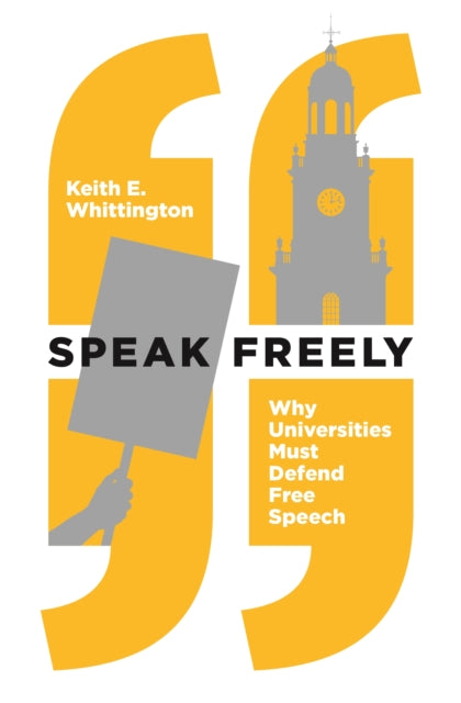 Book cover of: Speak Freely. By: Keith E. Whittington