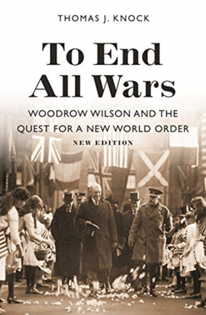 Book cover of: To End All Wars, New Edition. By: Thomas Knock