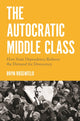 Book cover of: Autocratic Middle Class. By: Bryn Rosenfeld