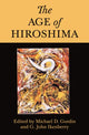 Book cover of: Age of Hiroshima. By: Professor Michael D. Gordin