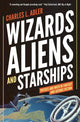 Book cover of: Wizards, Aliens, and Starships. By: Charles L. Adler