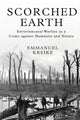 Book cover of: Scorched Earth. By: Emmanuel Kreike