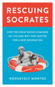 Book cover of: Rescuing Socrates. By: Roosevelt Montás